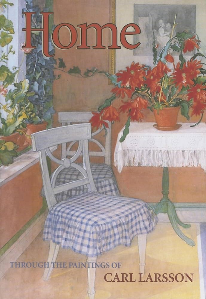 Home Through the Paintings of Carl Larsson book cover