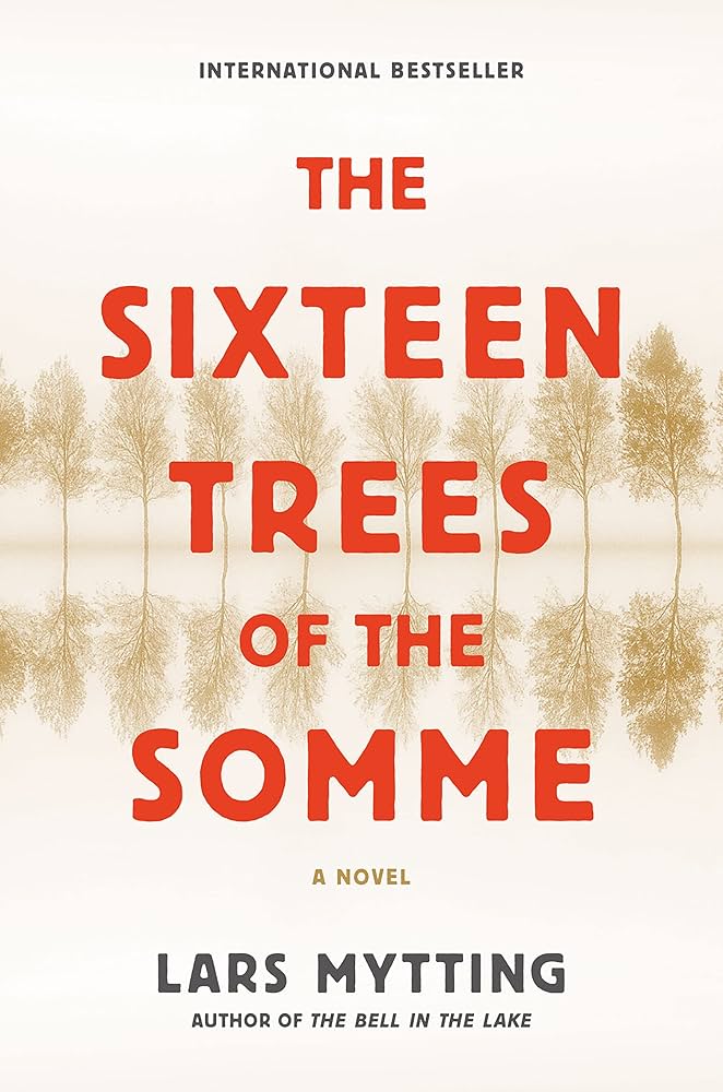 The Sixteen Trees of the Somme book cover