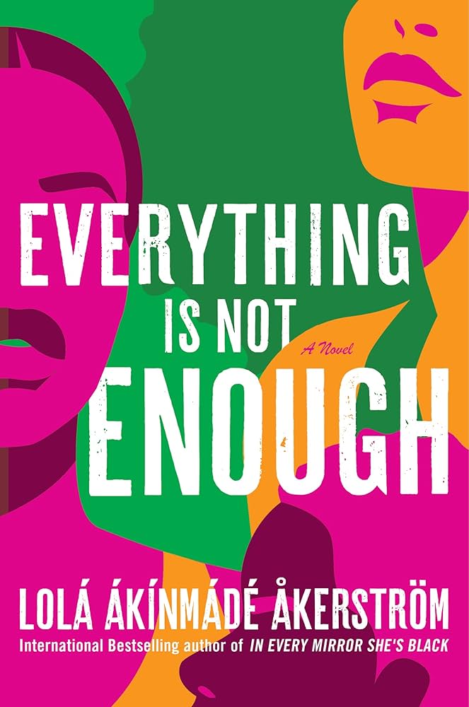 Everything is Not Enough