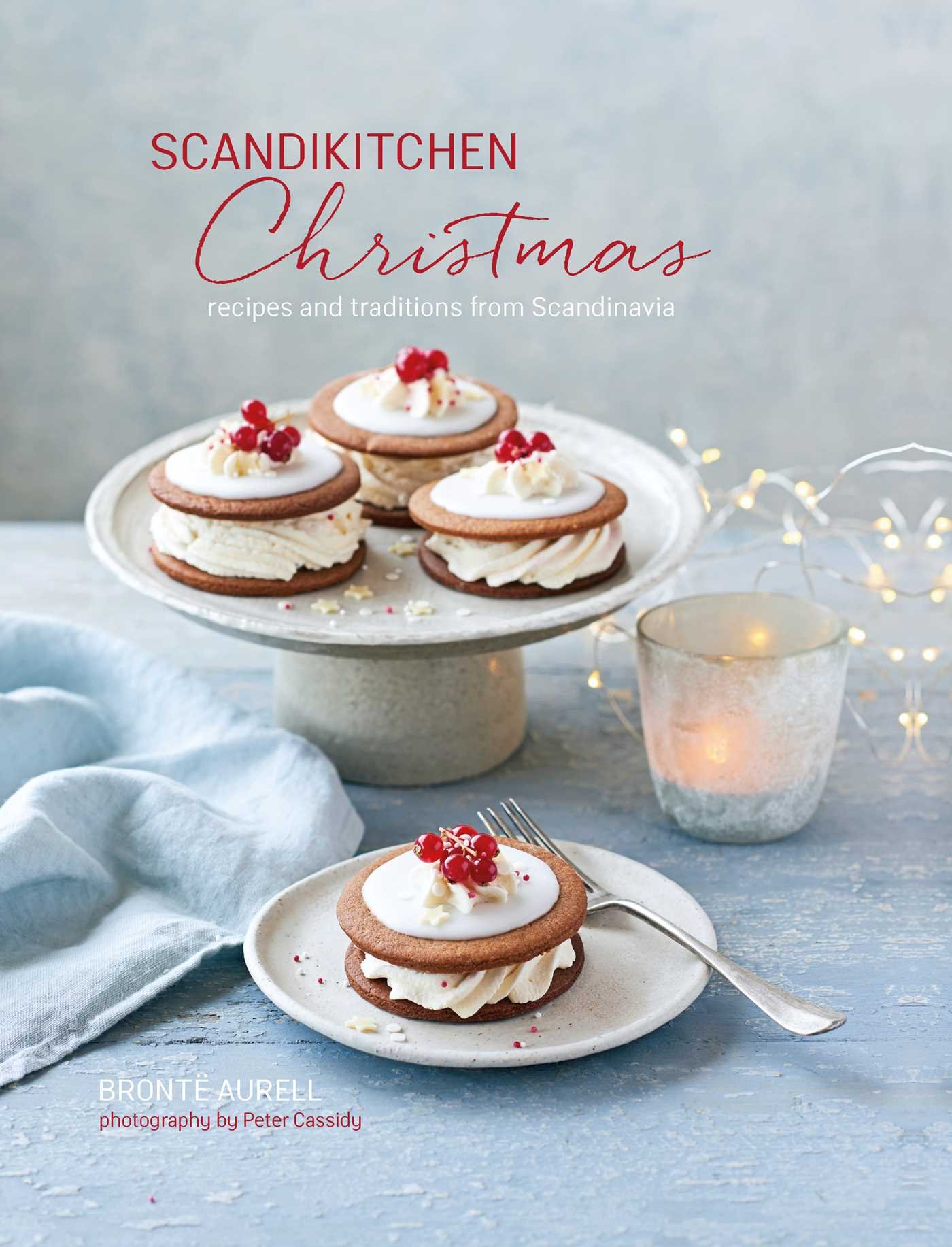 Scandikitchen Christmas recipes and traditions from Scandinavia