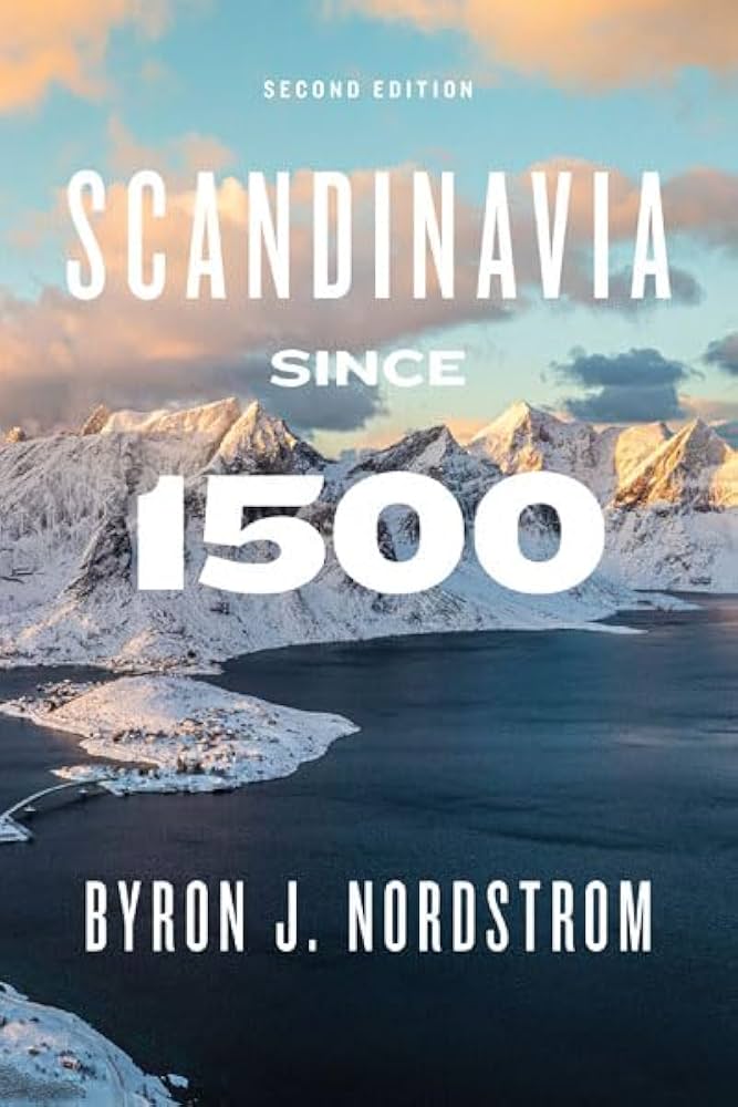 Scandinavia Since 1500 Second Edition