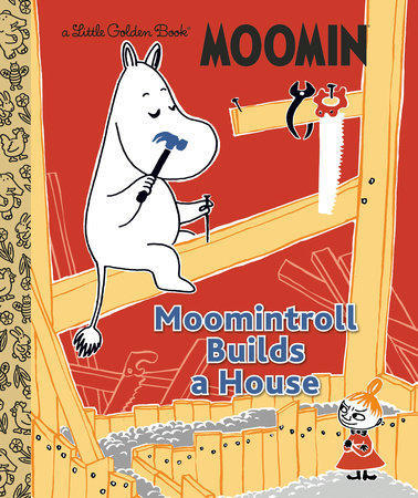 Moomintroll Builds a House