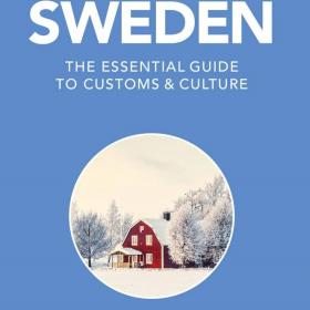 Sweden: The Essential Guide to Customs and Culture book cover