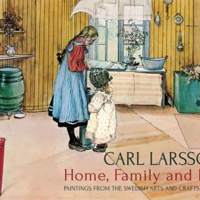 Carl Larsson's Home, Family and Farm 