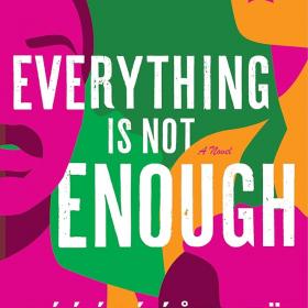 Everything is Not Enough