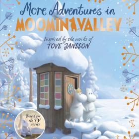 More Adventures in Moominvalley