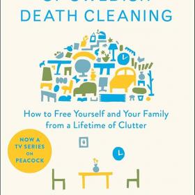 The Gentle Art of Swedish Death Cleaning